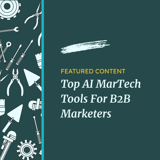 Top AI MarTech Tools for B2B Marketers