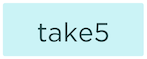 take5